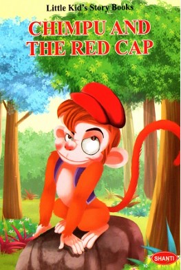 Little Kid's Story Books: Chimpu and The Red Cap